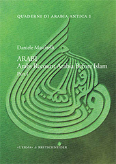 eBook, ARABI : Arabs recount Arabia before Islam : part I, Mascitelli, Daniele, "L'Erma" di Bretschneider