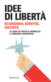 E-book, Idee di libertà : economia, diritto, società, Rubbettino