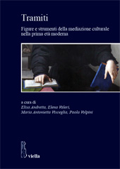 E-book, Tramiti : figure e strumenti della mediazione culturale nella prima età moderna, Viella