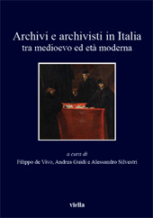 E-book, Archivi e archivisti in Italia tra Medioevo ed età moderna, Viella