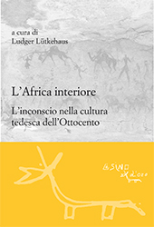 eBook, L'Africa interiore : l'inconscio nella cultura tedesca dell'Ottocento, L'asino d'oro edizioni