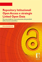 E-book, Repository Istituzionali Open Access e strategie Linked Open Data  : per una migliore comunicazione dei prodotti della ricerca scientifica, Firenze University Press