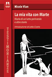 E-book, La mia vita con Marte : diario di un lutto perinatale e altre storie, Armando