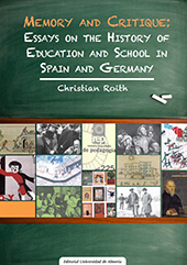 E-book, Memory and Critique : Essays on the History of Education and School in Spain and Germany, Universidad de Almería