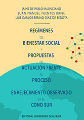 eBook, Regímenes de bienestar social y propuesta de actuación frente al proceso de envejecimiento observado en el cono sur, Universidad de Almería