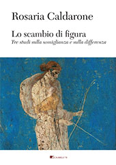 E-book, Lo scambio di figura : tre studi sulla somiglianza e sulla differenza, Caldarone, Rosaria, InSchibboleth