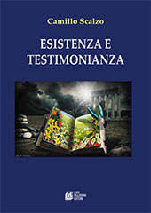 E-book, Esistenza e testimonianza, Scalzo, Camillo, L. Pellegrini
