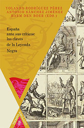 E-book, España ante sus críticos : las claves de la Leyenda Negra, Iberoamericana