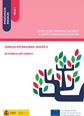E-book, Enseñanzas iniciales : nivel I : ámbito de comunicación y competencia matemática : lengua extranjera : inglés 2 : mi familia, my family, Ministerio de Educación, Cultura y Deporte