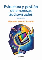 E-book, Estructura y gestión de empresas audiovisuales, Medina Laverón, Mercedes, EUNSA