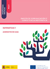 eBook, Enseñanzas iniciales : nivel I : ámbito de comunicación y competencia matemática : matemáticas 1 : administro mi casa, Ministerio de Educación, Cultura y Deporte