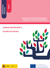 E-book, Enseñanzas iniciales : nivel I : ámbito de comunicación y competencia matemática : lengua castellana 2 : estamos en antena, Ministerio de Educación, Cultura y Deporte