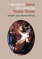 E-book, L'aportació lèxica del Canonge Teodor Tomàs, segle XVIII, Juan-Mompó Rovira, Joaquim, Universitat Jaume I
