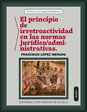 E-book, El principio de irretroactividad en las normas jurídico/administrativas, Universidad de Sevilla