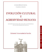 eBook, Evolución Cultural y agresividad humana : lección inaugural del aula de la experiencia en la universidad de Sevilla, Universidad de Sevilla