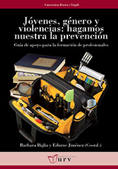 E-book, Jóvenes, género i violencias : hagamos nuestra la prevención : guía de apoyo para la formación de profesionales, Publicacions URV