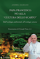 eBook, Papa Francesco : no alla "cultura dello scarto" : dall'ecologia ambientale all'ecologia umana, If Press