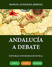 E-book, Andalucía a debate y otros estudios, González Jiménez, Manuel, Universidad de Sevilla