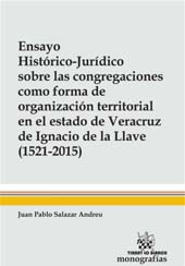 eBook, Ensayo histórico-jurídico sobre las congregaciones como forma de organización territorial en el estado de Veracruz de Ignacio de la Llave (1521-2015), Tirant lo Blanch