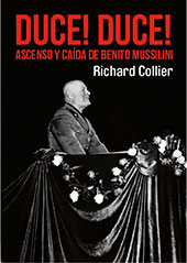 E-book, Duce! Duce! : ascenso y caída de Benito Mussolini, T&B Editores