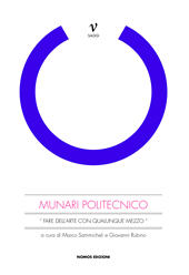 E-book, Munari politecnico : "fare dell'arte con qualunque mezzo", Nomos edizioni