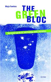 eBook, The green bloc : neo-avant-garde art and ecology under socialism, Central European University Press