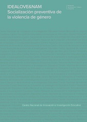 E-book, Idealove&Nam : socialización preventiva de la violencia de género, Ministerio de Educación, Cultura y Deporte