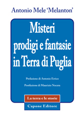 E-book, Misteri prodigi e fantasie in Terra di Puglia, Mele, Antonio, Capone