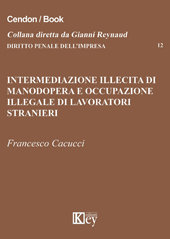 E-book, Intermediazione illecita di manodopera e occupazione illegale di lavoratori stranieri, Cacucci, Francesco, Key