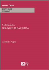 E-book, Guida alla negoziazione assistita, Key editore