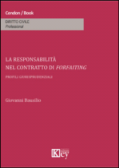 E-book, La responsabilità nel contratto di forfaiting : profili giurisprudenziali, Key editore