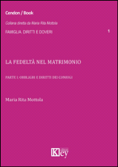 E-book, La fedeltà nel matrimonio : parte 1 : obblighi e diritti dei coniugi, Key editore