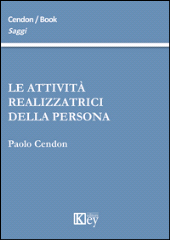 E-book, Le attività realizzatrici della persona, Cendon, Paolo, Key editore