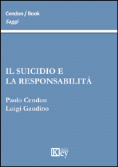 E-book, Il suicidio e la responsabilità, Cendon, Paolo, Key editore