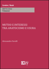 E-book, Mutuo e interessi tra anatocismo e usura, Farolfi, Alessandro, Key editore