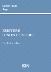 E-book, Esistere o non esistere, Cendon, Paolo, Key editore