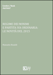E-book, Regime dei minimi e partita iva ordinaria : le novità del 2015, Key editore
