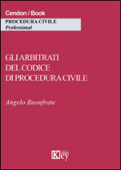 E-book, Gli arbitrati del codice di procedura civile, Key editore