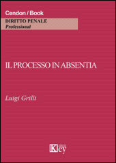 E-book, Il processo in absentia, Grilli, Luigi, Key editore