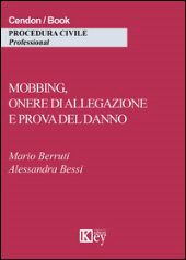 E-book, Mobbing, onere di allegazione e prova del danno, Key editore