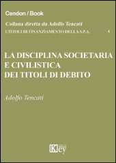 E-book, La disciplina societaria e civilistica dei titoli di debito, Key editore