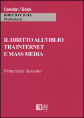 eBook, Il diritto all'oblio tra internet e mass media, Key editore