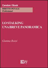 E-book, Lo stalking : una breva panoramica, Key editore