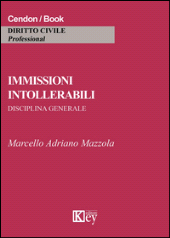 eBook, Immissioni intollerabili : disciplina generale, Key editore