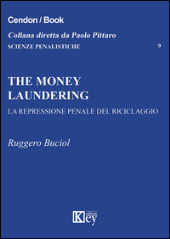 E-book, The money laundering : la repressione penale del riciclaggio, Buciol, Ruggero, Key editore