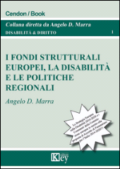 E-book, I fondi strutturali europei, la disabilità e le politiche regionali, Marra, Angelo D., Key editore