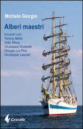 E-book, Alberi maestri : incontri con don Tonino Bello, Aldo Moro, Giuseppe Dossetti, Giorgio La Pira, Giuseppe Lazzati, Stilo Editrice