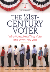 E-book, The 21st-Century Voter : Who Votes, How They Vote, and Why They Vote [2 volumes], ABC-CLIO