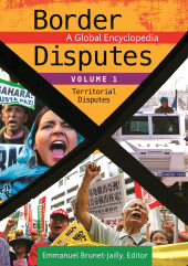 E-book, Border Disputes : A Global Encyclopedia [3 volumes], ABC-CLIO