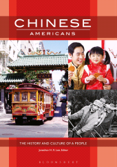 eBook, Chinese Americans : The History and Culture of a People, ABC-CLIO